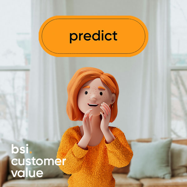 3D-Charakter Lena Meier, treue Kundin, steht in einem modernen Wohnzimmer vor einem orangen Button mit der Aufschrift «predict». Links unten ist das Logo «bsi customer value» zu sehen.